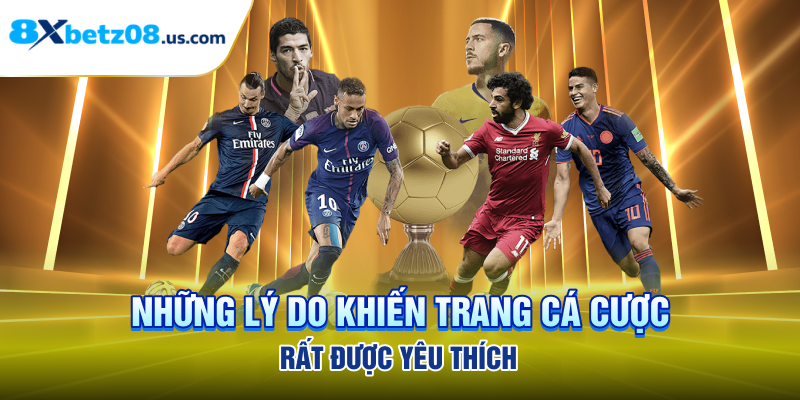 Những lý do khiến trang cá cược rất được yêu thích