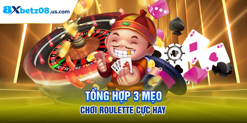 Tổng hợp 3 mẹo chơi roulette cực hay