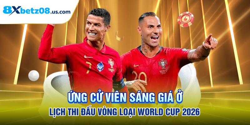 Ứng cử viên sáng giá ở lịch thi đấu vòng loại World Cup 2026