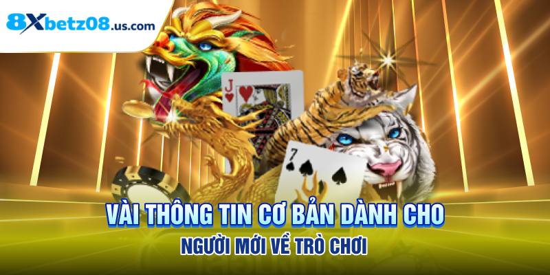 Vài thông tin cơ bản dành cho người mới về trò chơi